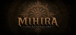 Mihira: The Eternal Arc