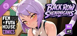FEMBOY FUTA HOUSE - Comics Vol.2 "Back Row Shenanigans"