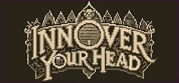 Inn Over Your Head Playtest