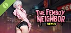 The Femboy Neighbor Demo