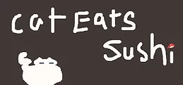 Cat Eats Sushi