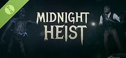 Midnight Heist Demo