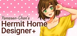 Yamasen-Chan's Hermit Home Designer+