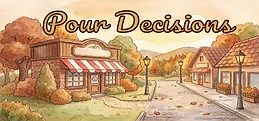 Pour Decisions
