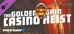 PAYDAY 2: The Golden Grin Casino Heist