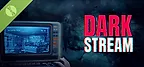 Dark Stream Demo