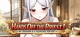 ​Hands Off the Priest! My Creditor is a Telepathic Pervert
