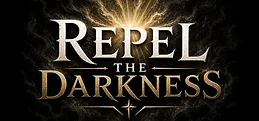 Repel the Darkness Playtest