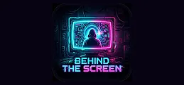 Behind the Screen