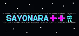 SAYONARA++