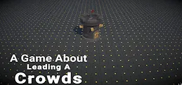 A Game About Leading A Crowds