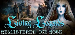 Living Legends Remastered: Ice Rose Collector's Edition