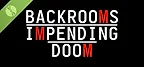 Backrooms: Impending Doom