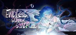 Endless Summer Syndrome