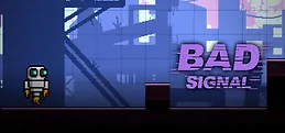 Bad Signal