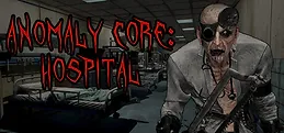Anomaly Core: Hospital