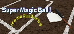 Super Magic Ball ! Home Run Derby