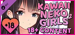 Kawaii Neko Girls 2 – 18+ Adult Only Content