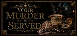 Your Murder Is Served
