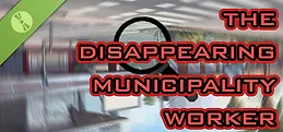 The Disappearing Municipality Worker Demo