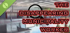 The Disappearing Municipality Worker Demo