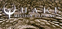 QUAKE Mission Pack 2: Dissolution of Eternity
