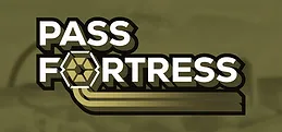 PASS Fortress Playtest