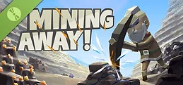 Mining Away! Demo