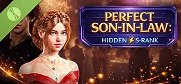 Perfect Son-In-Law: Hidden S-Rank Demo