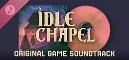 Idle Chapel Soundtrack