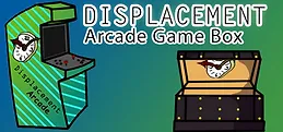 Displacement Arcade Game Box