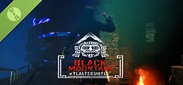 Black Mountain of Tlaltecuhtli Demo