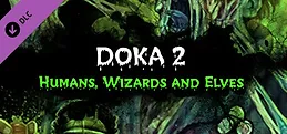 DOKA 2: Humans, Wizards and Elves DLC#1