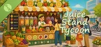Juice Stand Tycoon Demo