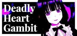 Deadly Heart Gambit