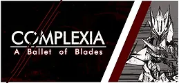 Complexia, A Ballet of Blades