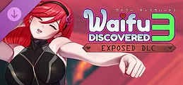 Waifu Discovered 3 - Exposed DLC