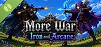More War: Iron and Arcane Demo