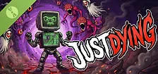 Just Dying Demo
