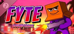 Fyte - Official Soundtrack
