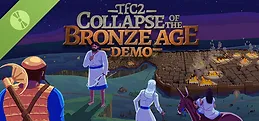 TFC2: The Fertile Crescent 2 - Collapse of the Bronze Age Demo