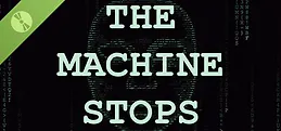 The Machine Stops Demo