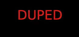 DUPED