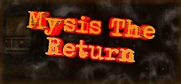 Mysis: The Return