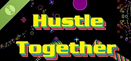 Hustle Together Demo