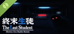 The Last Student : Showa-Era Radio room Demo