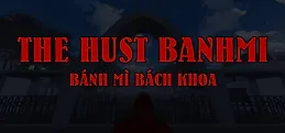 The Hust Banhmi | Bánh Mì Bách Khoa