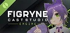 Figryne Cast Studio Engine Demo
