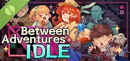Between Adventures IDLE Demo