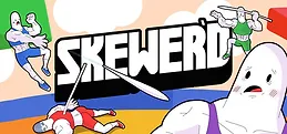 Skewer'd